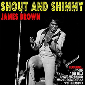 Shout & Shimmy James Brown