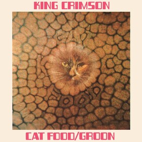 Cat Food (50th Anniversary Edition) King Crimson