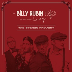 The Stereo Project The Billy Rubin Trio ft. Lady S