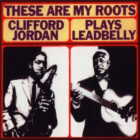 These are my Roots Clifford Jordan