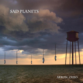 Akron, Ohio Sad Planets