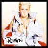 Robyn (20th Anniversary Edition)