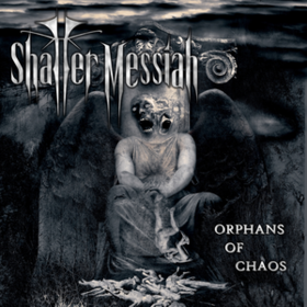 Orphans Of Chaos Shatter Messiah