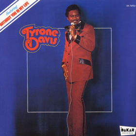 Without You In My Life Tyrone Davis