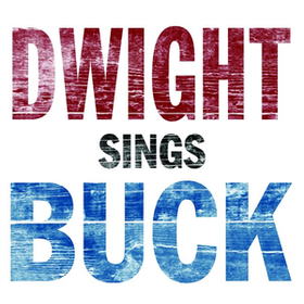 Dwight Sings Buck Dwight Yoakam