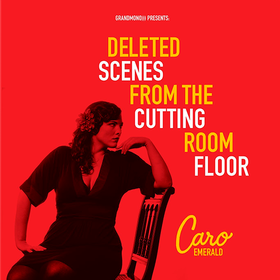Deleted Scenes From The Cutting Room Floor Caro Emerald