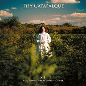 XII - a Gyonyoru Almok Ezutan Jonnek (Limited Edition) Thy Catafalque