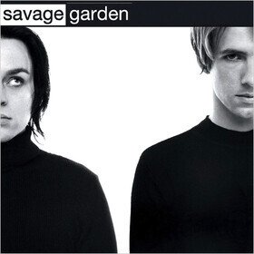 Savage Garden (Original Version) Savage Garden