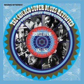 Chicago Super Blues Revisited (Limited Edition) Muddy Waters & Howlin' Wolf & Little Walter