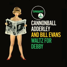 Waltz For Debby Cannonbal Adderley and Bill Evans