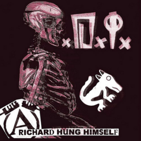 Richard Hung Himself D.I.