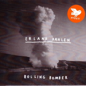 Rolling Bomber Erland Dahlen