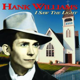 I Saw The Light Hank Williams