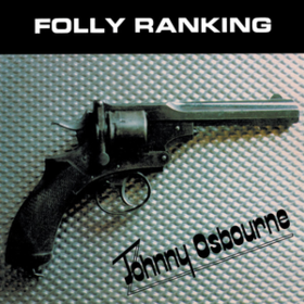 Folly Ranking Johnny Osbourne