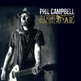 Old Lions Still Roar (Limited Edition) Phil Campbell