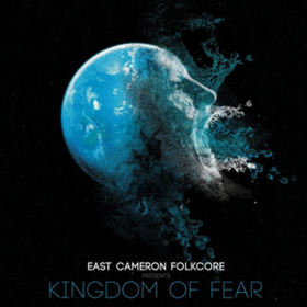 Kingdom Of Fear East Cameron Folkcore