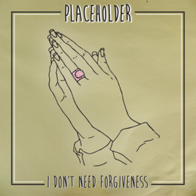 I Don't Need Forgiveness Placeholder
