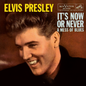 It's Now Or Never Elvis Presley