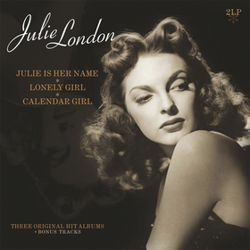 Julie is Her Name / Lonely Girl / Calender Girl (Limited Edition) Julie London