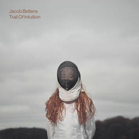 Trail Of Intuition Jacob Bellens