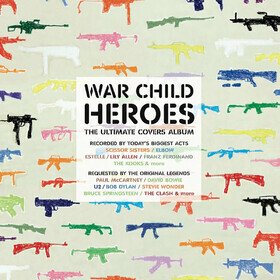 War Child Presents Heroes Vol. 1 Various Artists
