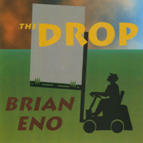 Drop Brian Eno