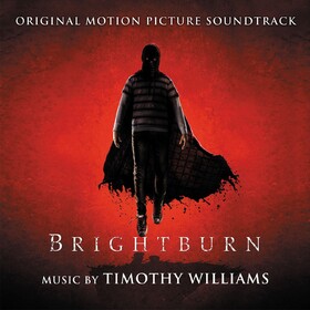 Brightburn (By Timothy Williams) Original Soundtrack