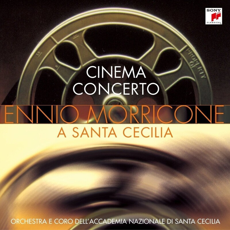 Cinema Concerto (Ennio Morricone A Santa Cecilia)