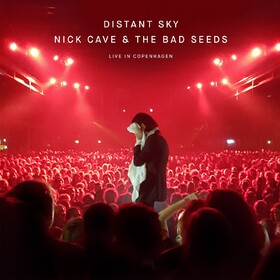 Distant Sky - Live In Copenhagen Nick Cave & Bad Seeds
