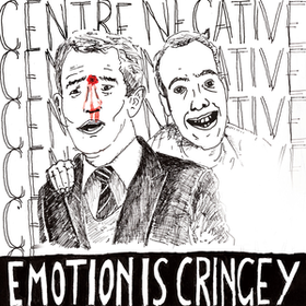 Emotion Is Cringey Centre Negative
