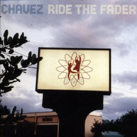 Ride The Fader Chavez