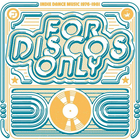 For Discos Only: Indie Dance Music From Fantasy & Vanguard Reco Various Artists