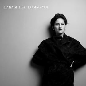 Losing You Sara Mitra
