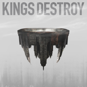 Kings Destroy Kings Destroy
