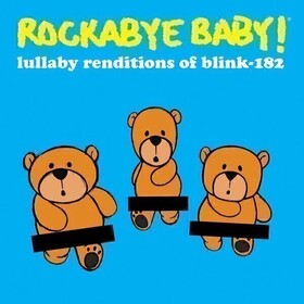 Lullaby Renditions Of Blink-182 (Limited Edition) Rockabye Baby!