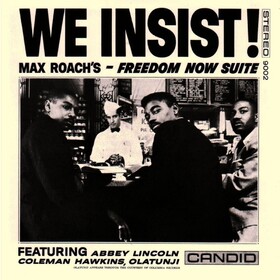 We Insist - Freedom Now Suite Max Roach