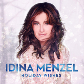 Holiday Wishes Idina Menzel