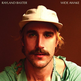 Wide Awake Rayland Baxter