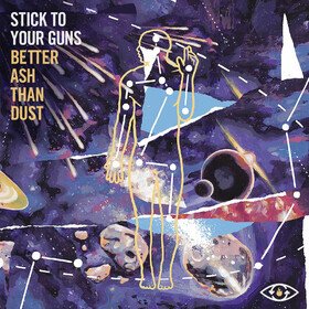 Better Ash Than Dust Stick To Your Guns