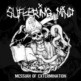 Messiah Of Extermination Suffering Mind
