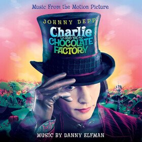 Charlie And The Chocolate Factory (Music From The Motion Picture) (2024 Reissue) Danny Elfman