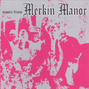 Music From Merkin Manor