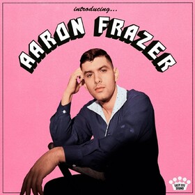 Introducing... Aaron Frazer