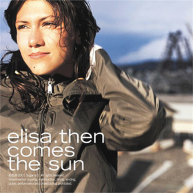 Then Comes The Sun Elisa