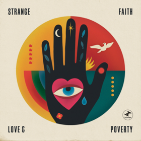 Love & Poverty Strange Faith
