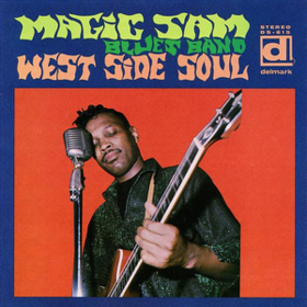 West Side Soul Magic Sam