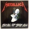 Metal Up Your Ass