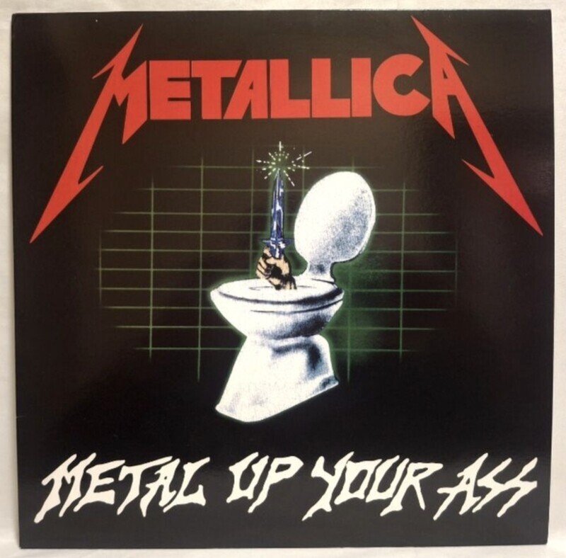 Metal Up Your Ass