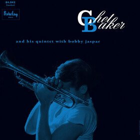 Chet Baker And His Quintet With Bobby Jaspar (Chet Baker In Paris Vol. 3) Chet Baker