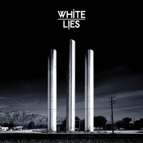 To Lose My Life (10th Anniversary Edition) White Lies